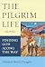 The Pilgrim Life by Deborah Smith Douglas