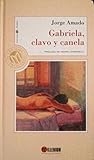 Gabriela, Clavo y...