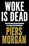 Woke Is Dead: How...