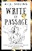 Write of Passage: Essays on...