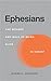 Ephesians by Darrell W. Johnson