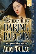 Miss Thornfield's Daring Bargain