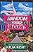 Random Acts of Crazy (Random, #1)