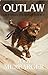 Outlaw by Ava Murbarger Outlaw by Ava Murbarger
