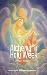 Alchemy of Holy Week