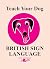 Teach Your Dog British Sign...