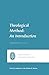 Theological Method: An Introduction