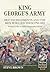 King George’s Army: British...