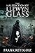 The Malediction of Llewyn Glass: A Mythic Horror Odyssey (American Lore)