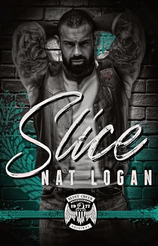 Slice (Bluff Creek Brotherhood MC #8)