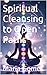 Spiritual Cleansing to Open...