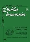 Archäologische Perspektiven : Analysen und Interpretationen im Wandel ; Festschrift für Jens Lüning zum 65. Geburtstag