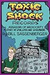 Toxic Shock Recor...
