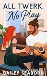 All Twerk, No Play