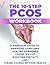 The 10-Step PCOS Workbook: ...