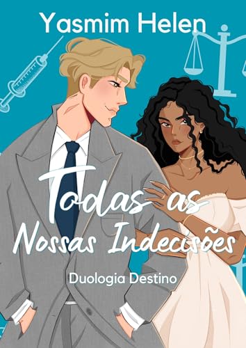 Todas as Nossas Indecisões: (Duologia Destino - Livro 2) (Portuguese Edition)