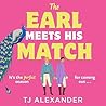 The Earl Meets His Match by T.J.   Alexander