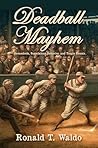 Deadball Mayhem: ...