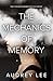 The Mechanics of Memory