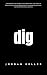 Dig: How to Uncover the Roo...
