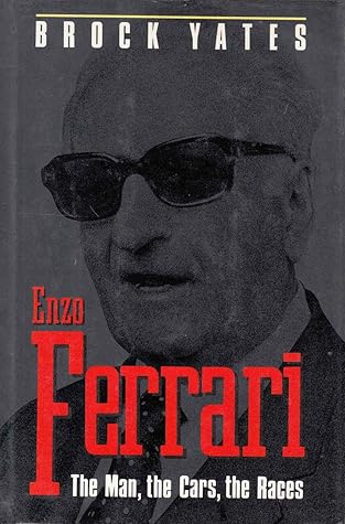 Enzo Ferrari: The Man, The Cars, The Races, The Machine