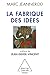 La Fabrique des idées