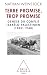 Terre promise, trop promise...