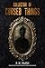 Collector of Cursed Things by F.K. Fazli