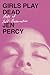 Girls Play Dead by Jen Percy