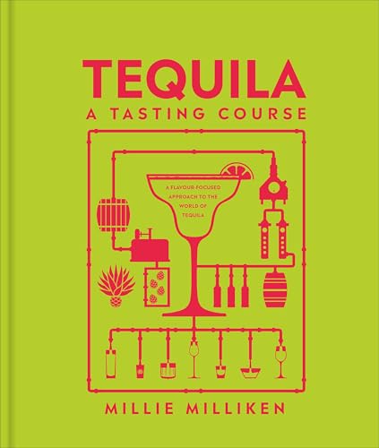 Tequila: A Tasting Course (Hardcover)
