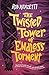 The Twisted Tower of Endles...