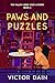 Paws and Puzzles: Secrets, ...