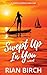 Swept Up In You: A Coastal Sapphic Rom-Com (Tradie Lady Series Book 1)