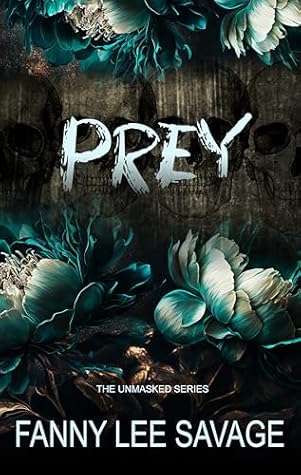 Prey (The Unmasked Series #1)
