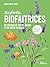 Les plantes biofaitrices by Christophe Jarry