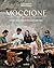 MOCCIONE. HISTOIRES ET RECETTES DE NOTRE PETIT RESTO ITALIEN by CIANCIULLI LUCA