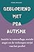 GEBLOEIEND MET PDA-AUTISME:...
