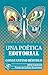 Una poética editorial by Constantino Bértolo