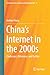 China's Internet in the 2000s: Challenges, Dilemmas, and Battles (Communication, Culture and Change in Asia Book 9)