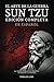 El Arte de la Guerra Sun Tzu en Español - Edición Completa: La Nueva Traducción Moderna (Traducida y Anotada) (Spanish Edition)