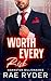 Worth Every Risk (Hawkston Billionaires #3)
