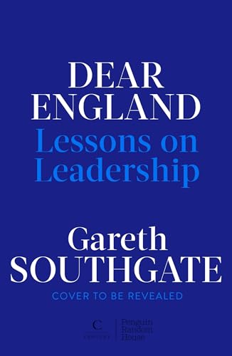 Dear England: Lessons in Leadership (Kindle Edition)