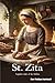 St.zita: Forgotten Saint of...
