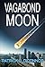 Vagabond Moon: Book 1 of th...
