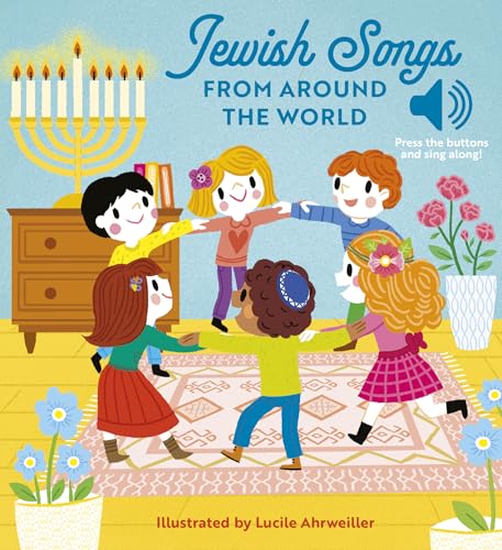 Jewish Songs From Around the World: A Musical Board Book for Babies and Toddlers (Board Book)