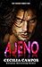 Ajeno: Sin Miedo libro uno (Spanish Edition)