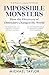 Impossible Monsters: Dinosa...