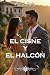 El cisne y el halcón: Un am...