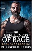The Gentleness of Rage