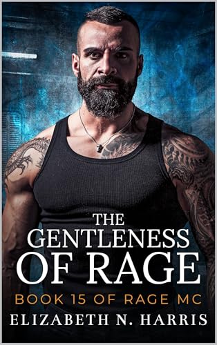 The Gentleness of Rage (Rage MC Book 26)